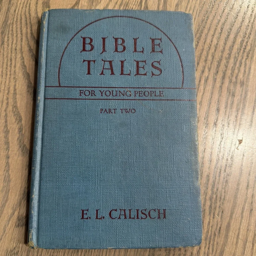 Bible Tales For Young People Volume 2 Edith Lindeman Calisch 1951 Jewish Rare